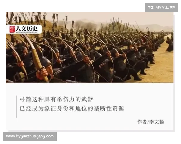 弓箭背后的历史与技巧探秘:从古代战场到现代竞技的十大要点解析 弓箭背后的历史与技巧探秘:从古代战场到现代竞技的十大要点解析